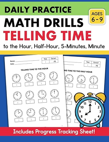 telling time drills daily math practice quiz book grade 1 2 3 4 learning to tell time workbook 1st edition j