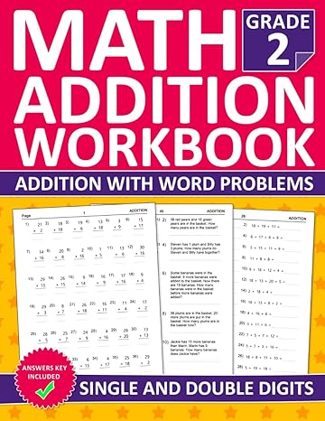 addition math workbook for grades 2 with word problems multi digit addition practice exercises workbook with