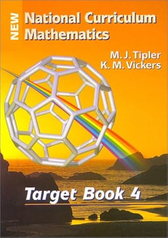 new national curriculum mathematics target book 4 1st edition m j tipler ,k m vickers 0748735496,