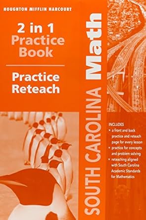 math grade 5 2 in 1 practice/reteach book harcourt school publishers math south carolina 1st edition hsp