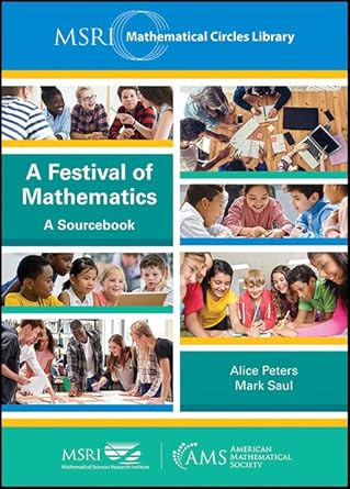 a festival of mathematics 28th edition alice peters ,mark saul 147045338x, 978-1470453381