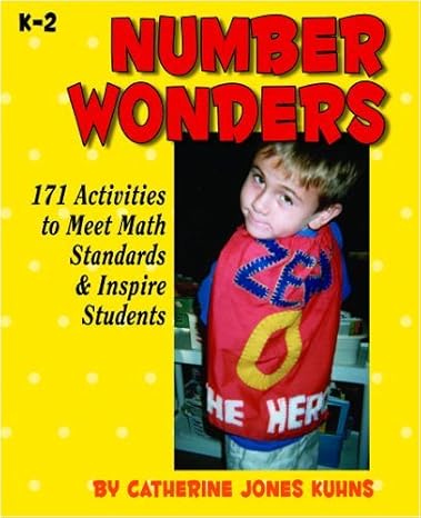 number wonders 171 activities to meet math standards and inspire students grades k 2 1st edition catherine