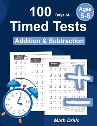 100 days of timed tests addition and subtraction math drills grades k 2 digits 0 20 1st edition jessica c