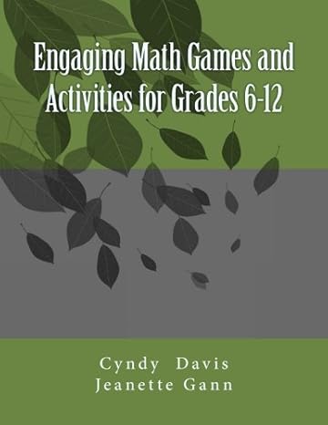 engaging math games and activities for grades 6 12 1st edition cyndy davis ,jeanette gann 1505910226,