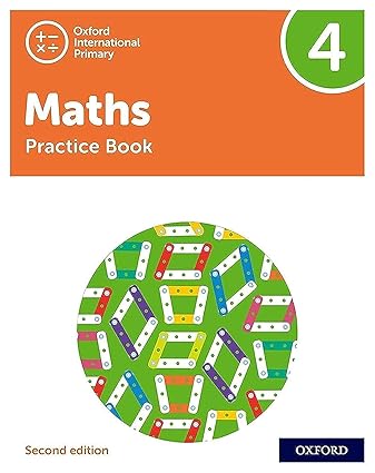 oxford international primary maths second edition practice book 4 1st edition tony cotton 1382006756,