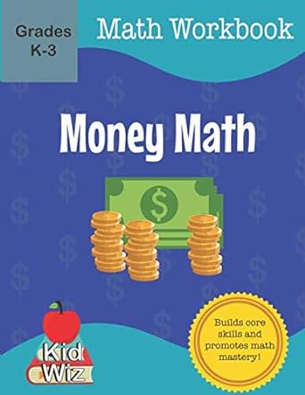 money math workbook math practice workbook for kindergarten through grade 3 1st edition carol miller