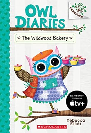 the wildwood bakery a branches book 1st edition rebecca elliott 1338163000, 978-1338163001