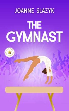 the gymnast 1st edition joanne slazyk b0bvdx1jf8, 979-8986818382