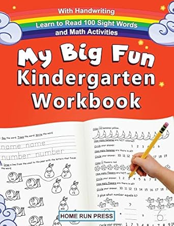 my big fun kindergarten workbook with handwriting learn to read 100 sight words and math activities pre k 1st