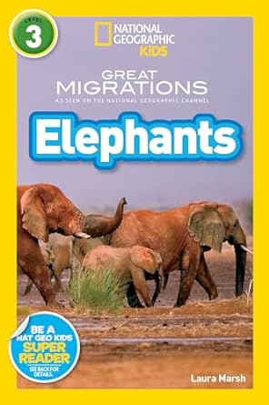 national geographic readers great migrations elephants 1st edition laura marsh 1426307438, 978-1426307430