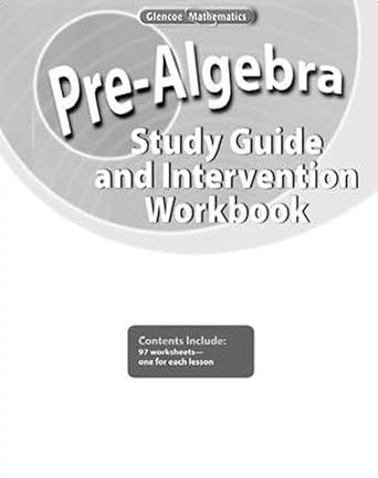 pre algebra study guide and intervention workbook 1st edition mcgraw hill education 0078772141, 978-0078772146