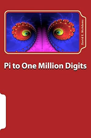 pi to one million digits 1st edition david e mcadams 1523755792, 978-1523755790