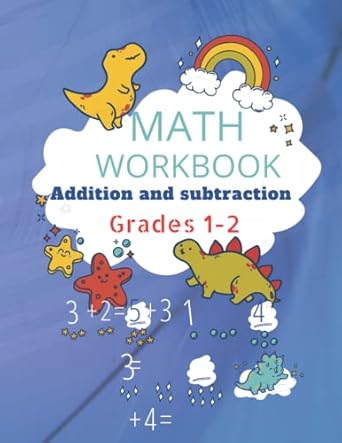 math workbook addition and subtraction grades 1 2 math practice workbook for grades 1 and 2 exercises