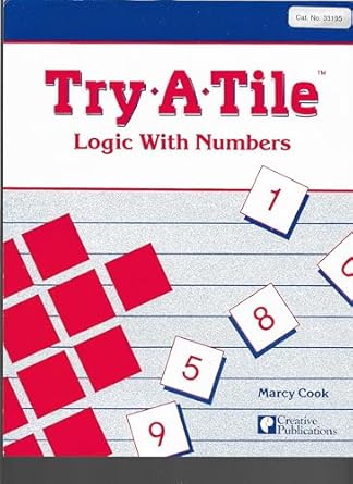 try a tile logic with numbers 1st edition marcy cook 0884889114, 978-0884889113