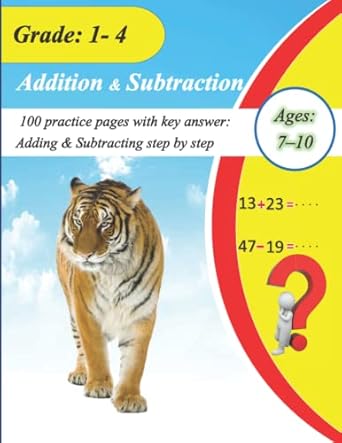 grade 1 4 addition and subtraction workbook adding and subtracting step by step 100 practice pages with key