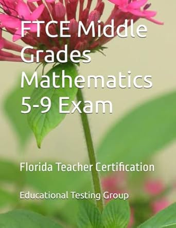 ftce middle grades mathematics 5 9 exam florida teacher certification 1st edition educational testing group