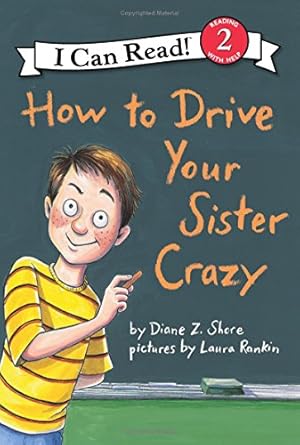 how to drive your sister crazy 1st edition diane z shore ,laura rankin 0060527641, 978-0060527648