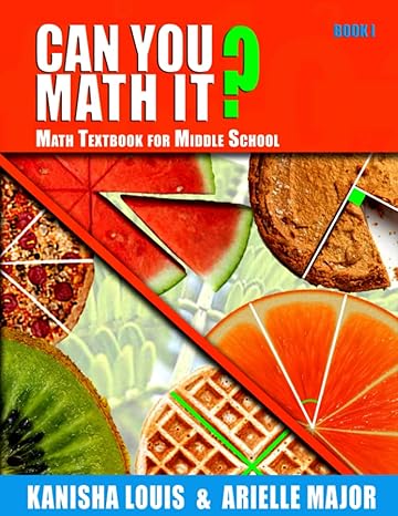 can you math it book i math textbook for middle school 1st edition kanisha louis ,arielle major b0b7qlcd8r,