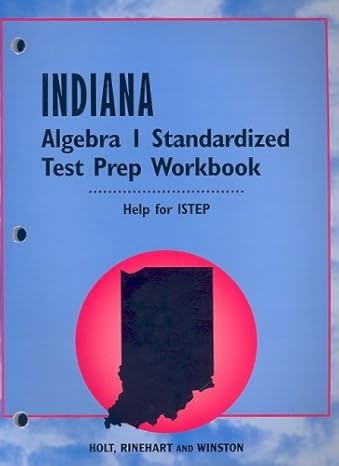 holt algebra 1 indiana standard test prep workbook algebra 1 1st edition rinehart and winston holt