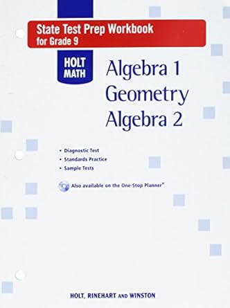 holt math state test prep workbook grade 9 algebra 1 / geometry / algebra 2 1st edition rinehart and winston