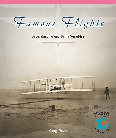 famous flights understanding and using variables 1st edition greg roza 1404260870, 978-1404260870