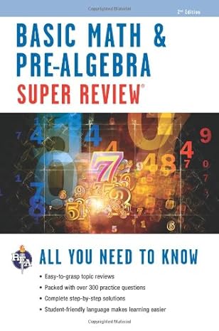 basic math and pre algebra super review 1st edition editors of rea 0738611190, 978-0738611198