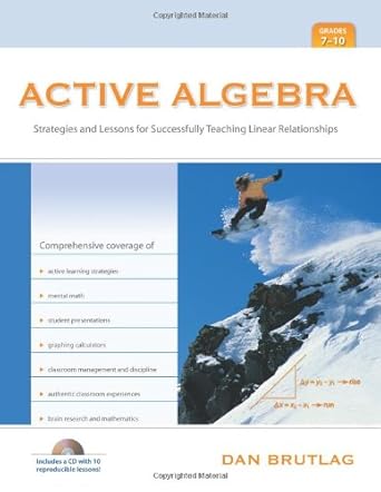 active algebra grades 7 10 strategies and lessons for successfully teaching linear relationships pap/cdr