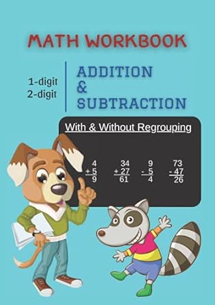 math workbook 1 digi 2 digi addition and subtraction with and without regrouping addition subtraction