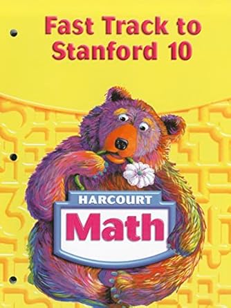 harcourt school publishers math student edition fast track/stanford 10 grade 1 1st edition harcourt school