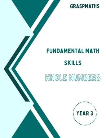 fundamental math skills numbers worksheets to practice for 7 9 years old year 3 uk 2th grade usa perfect