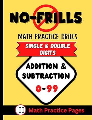 no frills math practice drills addition and subtraction 0 99 double digit 100 math practice pages great for