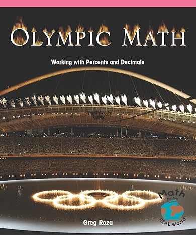 olympic math working with percentages and decimals 1st edition greg roza 1404260579, 978-1404260573