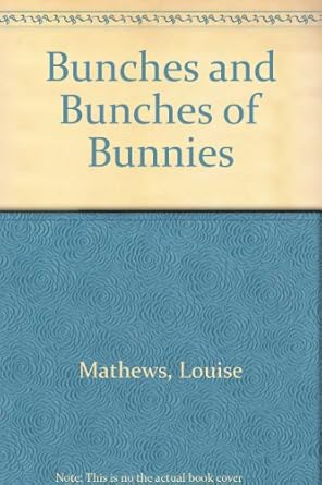 bunches and bunches of bunnies book club edition louise mathews 0396076017, 978-0396076018