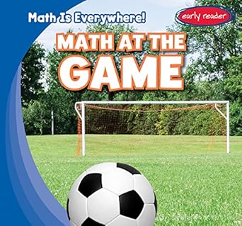 math at the game 1st edition elizabeth powell 1482454823, 978-1482454826