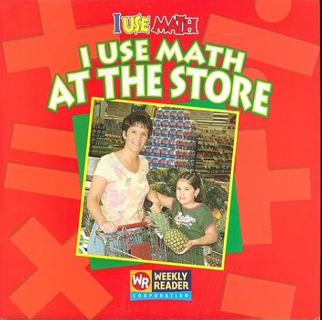 i use math at the store 1st edition joanne mattern 0836848632, 978-0836848632