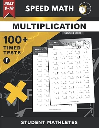 speed math 100+ multiplication timed tests fundamental practice problems for ages 8 10 digits 0 12 lightning