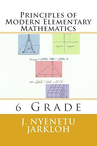 principles of modern elementary mathematics 6 grade 1st edition mr j nyenetu jarkloh 1490319980,