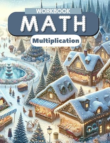 multiplication math workbook mastering multiplication for young minds 1st edition william davis b0cpcns9wd,