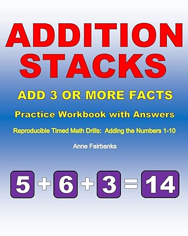 addition stacks add 3 or more facts practice workbook with answers reproducible timed math drills adding the