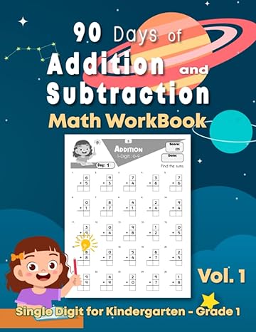 single digit addition and subtraction math workbook vol 1 90 days math practice for kindergarten grade 1 1st