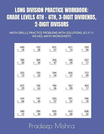 long division practice workbook grade levels 4th 6th 3 digit dividends 2 digit divisors math drills practice