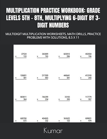 multiplication practice workbook grade levels 5th 8th multiplying 6 digit by 3 digit numbers multidigit