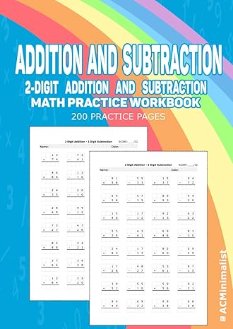 addition and subtraction 2 digit addition and subtraction math practice workbook 200 practice pages double