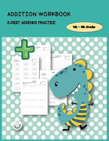 addition workbook 5 digit addends practice 4th 5th grades math activities reproducible practice problems