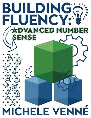 building fluency advanced number sense 1st edition michele venne 1945593482, 978-1945593482