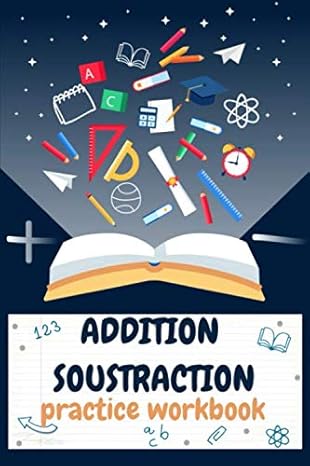 addition and subtraction practice workbook math practice problems addition and subtraction 1st grade math