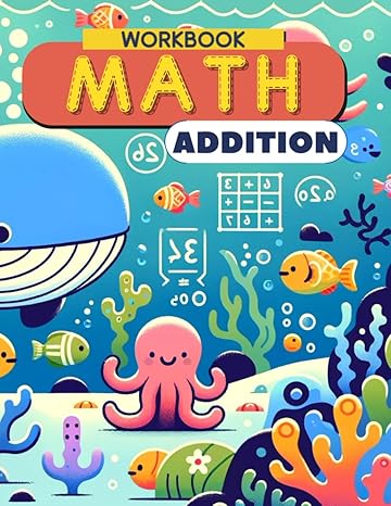 math addition workbook fun and easy addition practice for 1st to 3rd graders 1st edition william davis