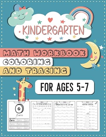 math workbook and coloring for kindergarten ages 5 7 for kindergarten and preschool kids learning the numbers