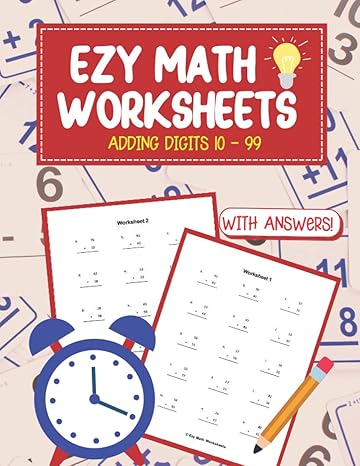 ezy math worksheets adding digits 10 99 1st edition penny mcleod b09mgr3f13, 979-8776216527