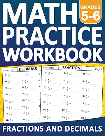 fractions and decimals math workbook for grades 5 6 fractions and decimals math practice workbook for 5th 6th